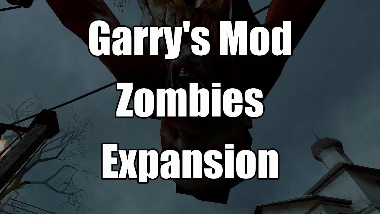 Garry's Mod Addon: Zombies Expansion