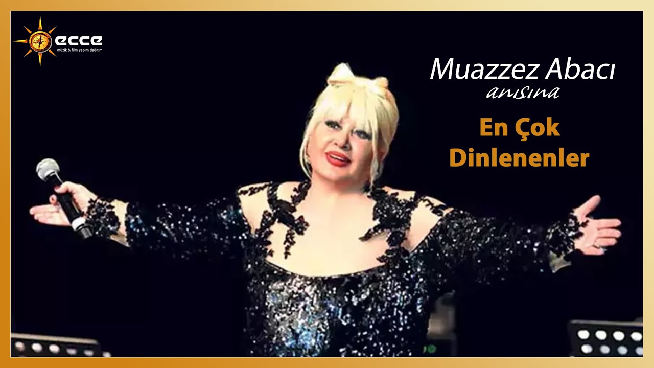 Muazzez Abacı Anısına - En Çok Dinlenenler