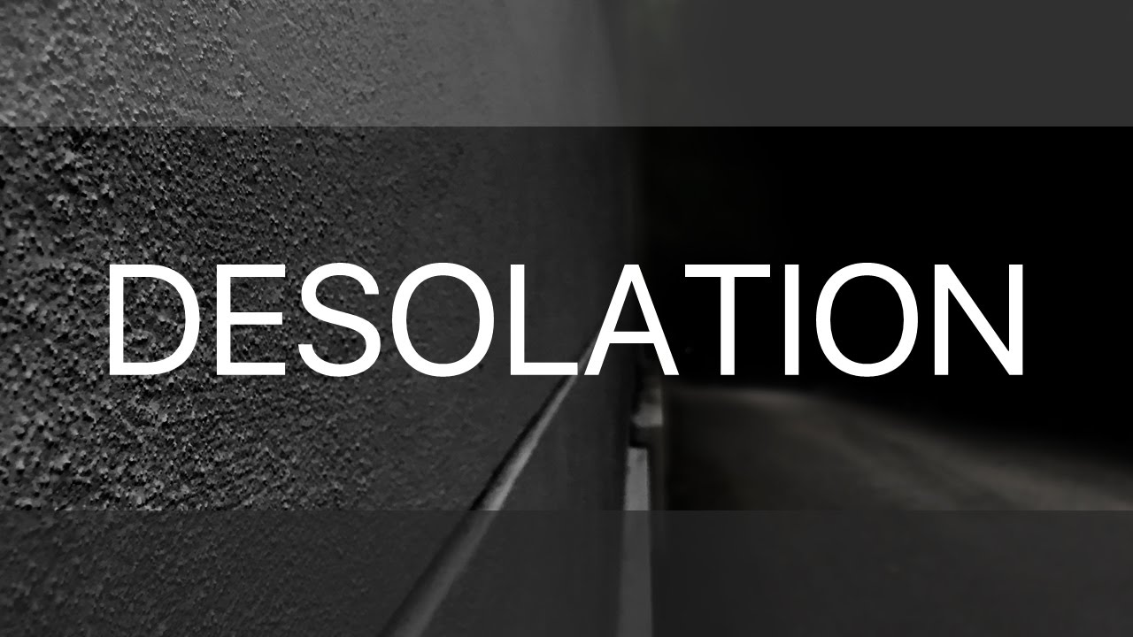 chin98edwin - Desolation | Creative Commons