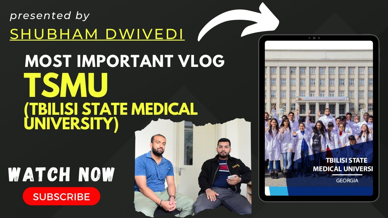 TSMU (Tbilisi State Medical University) | Full Detailed Vlog | Rank 1 In GEORGIA | Watch 100%