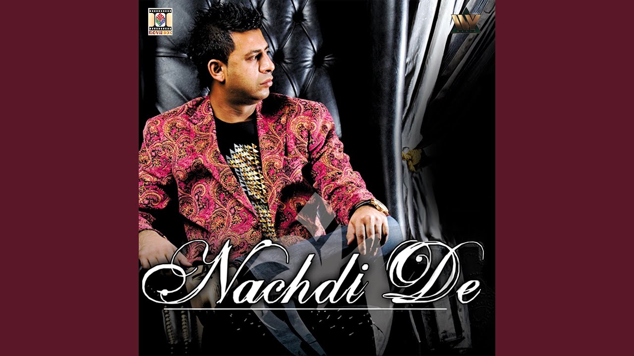 Nachdi De