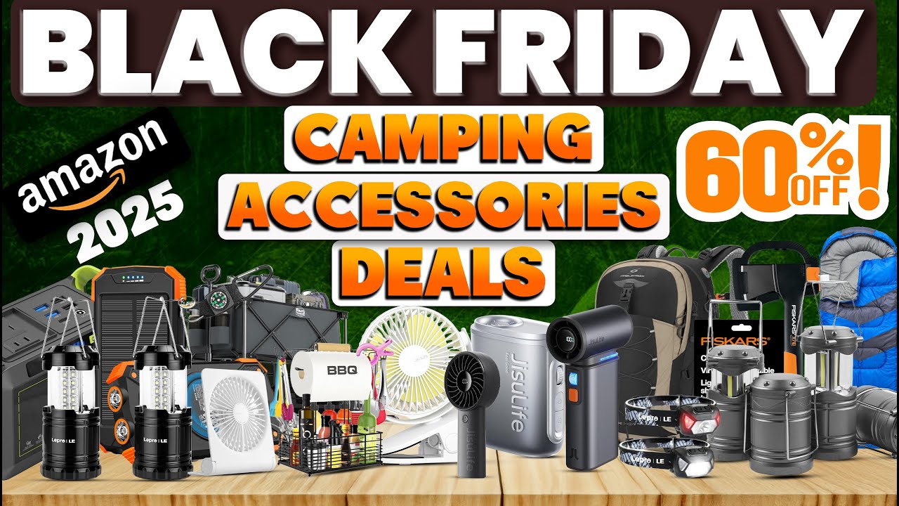 Huge 60% Off! Hottest 50 Black Friday Amazon Camping Accessories Deals 2025