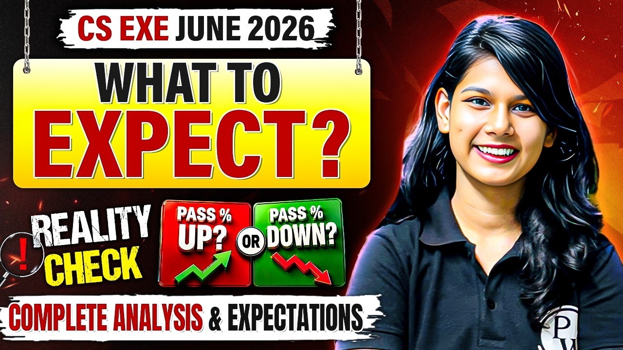 CS Executive June 2026 Pass Percentage: Up or Down? 🔥 | Complete Reality Check & Analysis