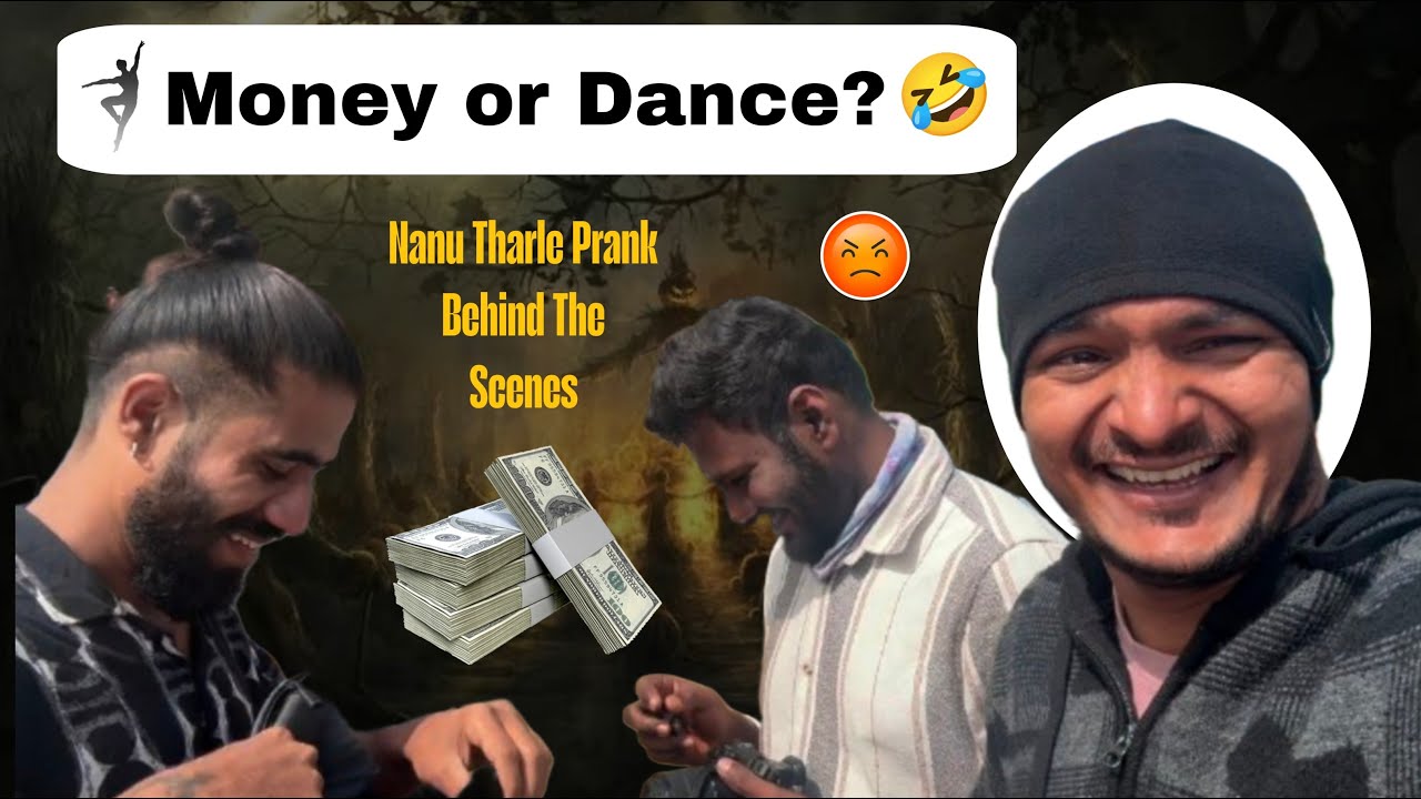 ಹಣ ಕೊಡ್ತೀರಾ? ಇಲ್ಲ ಅಂದರೆ ಡ್ಯಾನ್ಸ್ ಮಾಡಿ! – BTS/ Money or Dance? Nanu Tharle Prank – Behind the Scenes