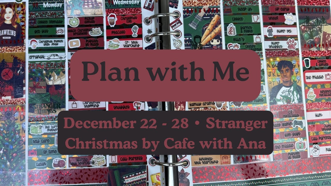 December 22 – 28 | Plan with Me | Stranger Christmas by Cafe with Ana | Let’s Yap | kaseyplans