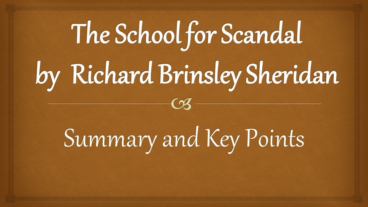 The School for Scandal by RB Sheridan summary and quiz
