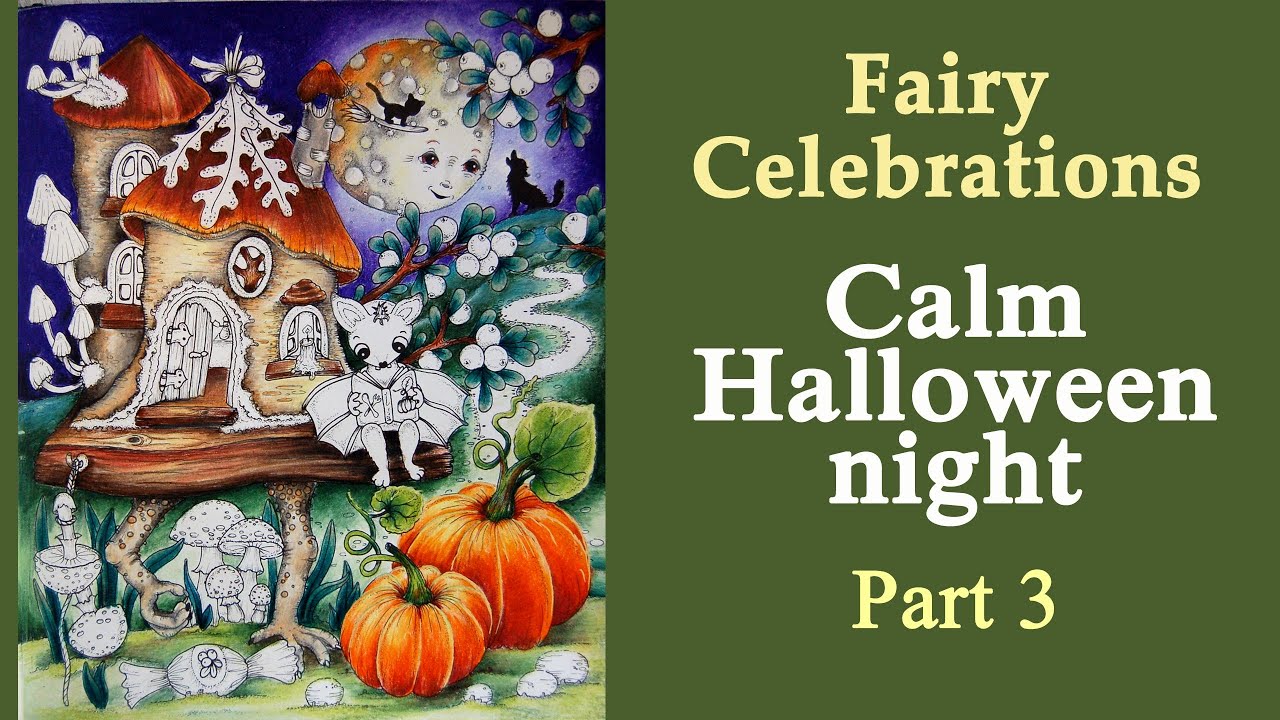Halloween Night #Coloring in 'Fairy Celebrations' (Oslava Zivota) Part 3 #adultcoloring #раскраска