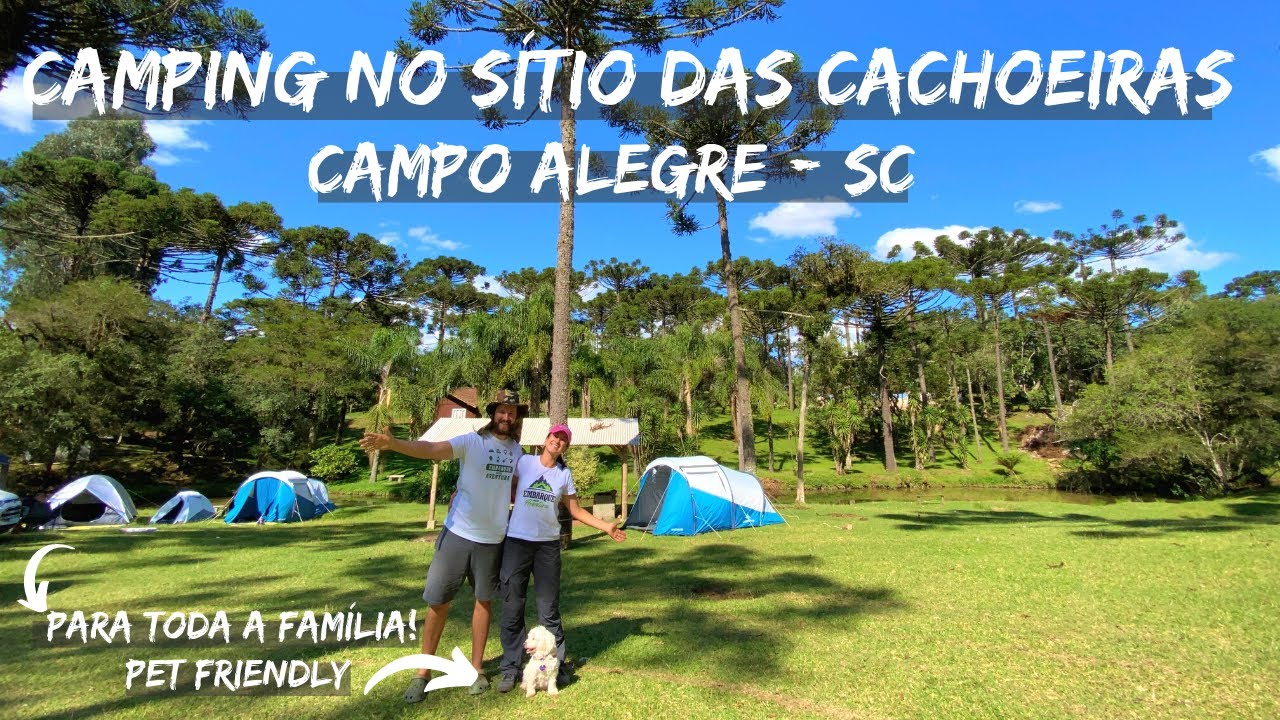 CAMPING no SÍTIO DAS CACHOEIRAS em CAMPO ALEGRE - SC | EMBARQUE NESSA AVENTURA | EP.057