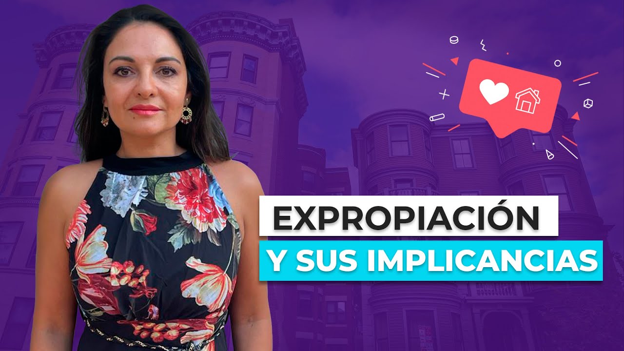 EXPROPIACIÓN y sus implicancias