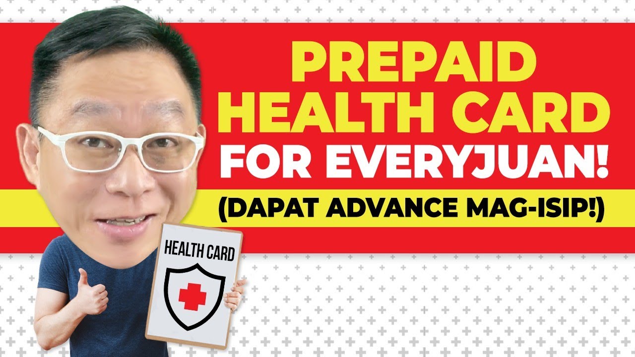 Prepaid Healthcard For Every Juan! (Dapat Advance Mag-isip)