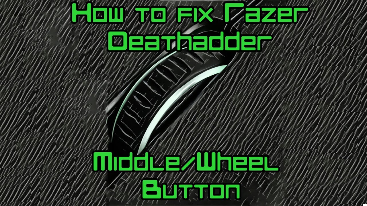 How to fix Razer Deathadder 2013 Middle Wheel Not Working Click Issue