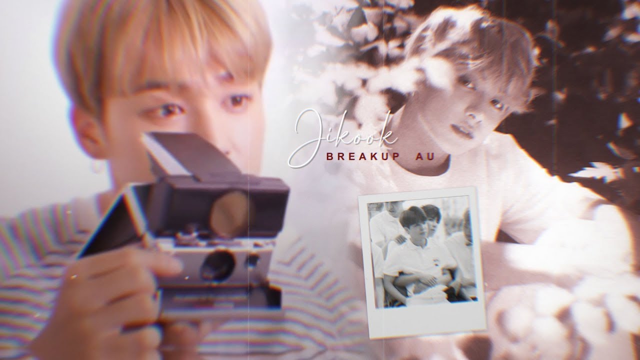 Jikook &bull;「breakup au 」(+8 Languages)