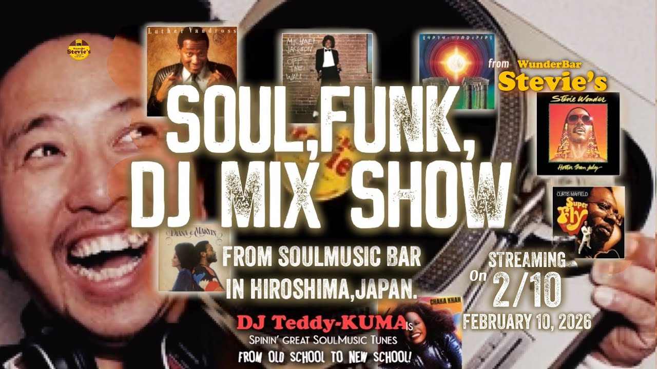 【広島からSoulを】2/10 Side 2 このDJ生配信をきっかけにSoulBarに行こう!! Soul & Funk Groove DJ Show from Stevie’s