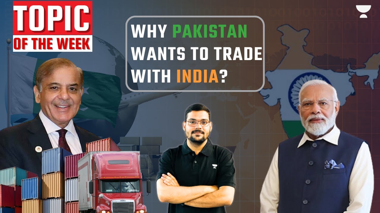 Why Pakistan Wants To Trade With India? | Why Pakistan’s MFN Status Was Withdrawn? | CLAT 2025