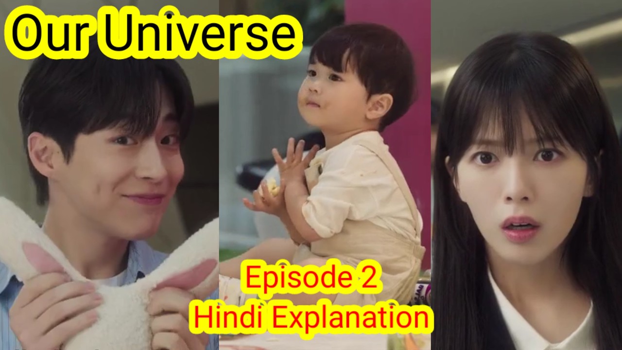 OUR UNIVERSE Kdrama Episode 2 Explained in Hindi  | Our Universe New Korean Drama Hindi Explanation