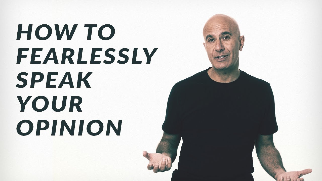 How to Fearlessly Speak Your Opinions | Robin Sharma