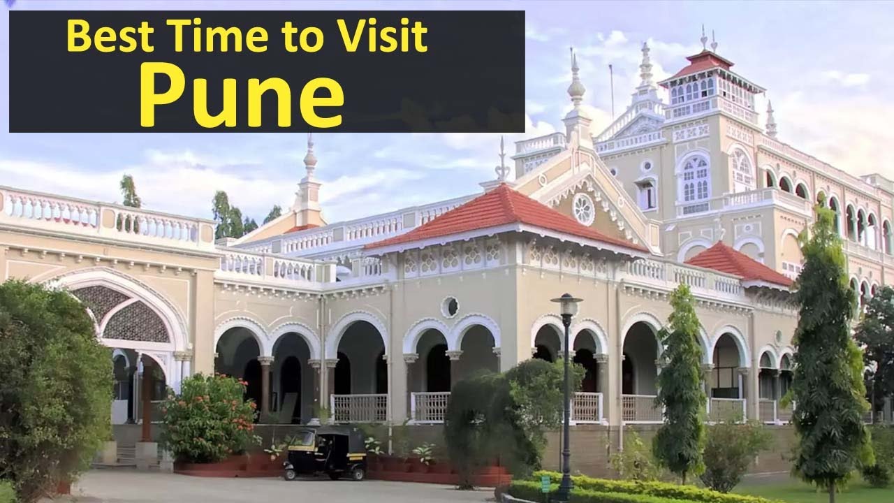 Best Time to Visit Pune -Timing, Weather, Season - For Honeymoon, With Family, Friends, Wife.