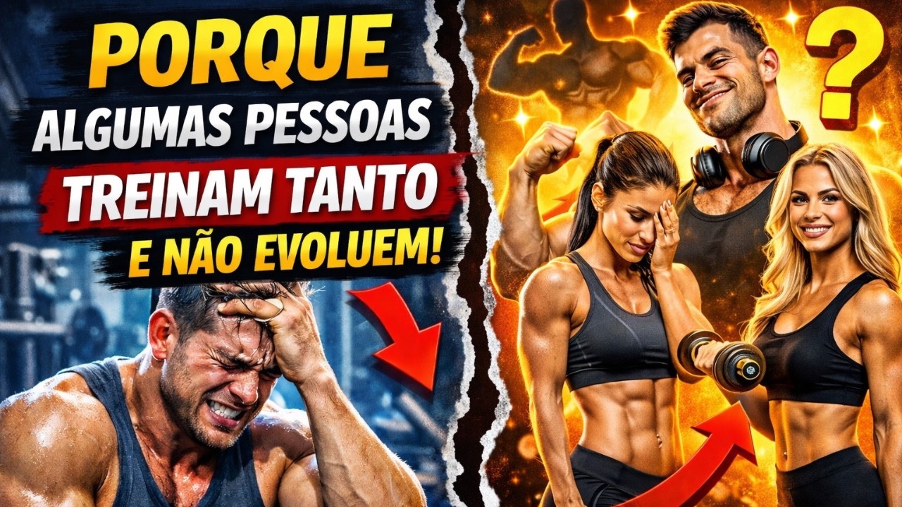 Porquê algumas pessoas treinam tanto e nunca evoluem?