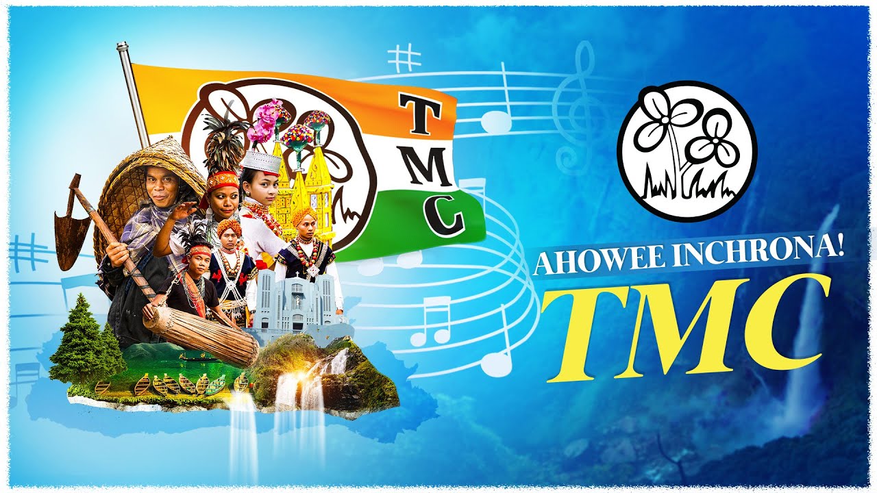 Ahowee inchrona! TMC - Meghalaya Campaign Song