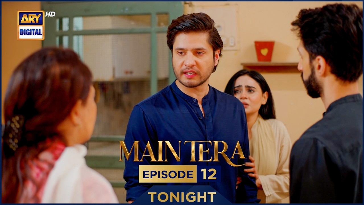 Main Tera Episode 12 | Promo | Tonight | Yusra Irfan | Arez Ahmed | Ghana Ali | ARY Digital