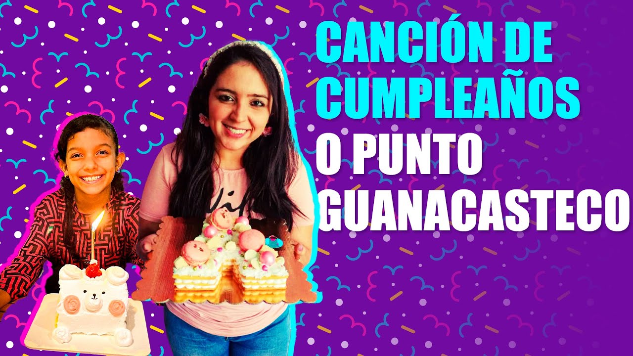 Canción de cumpleaños o Punto Guanacasteco #bloggers​ #tipico #costarica​