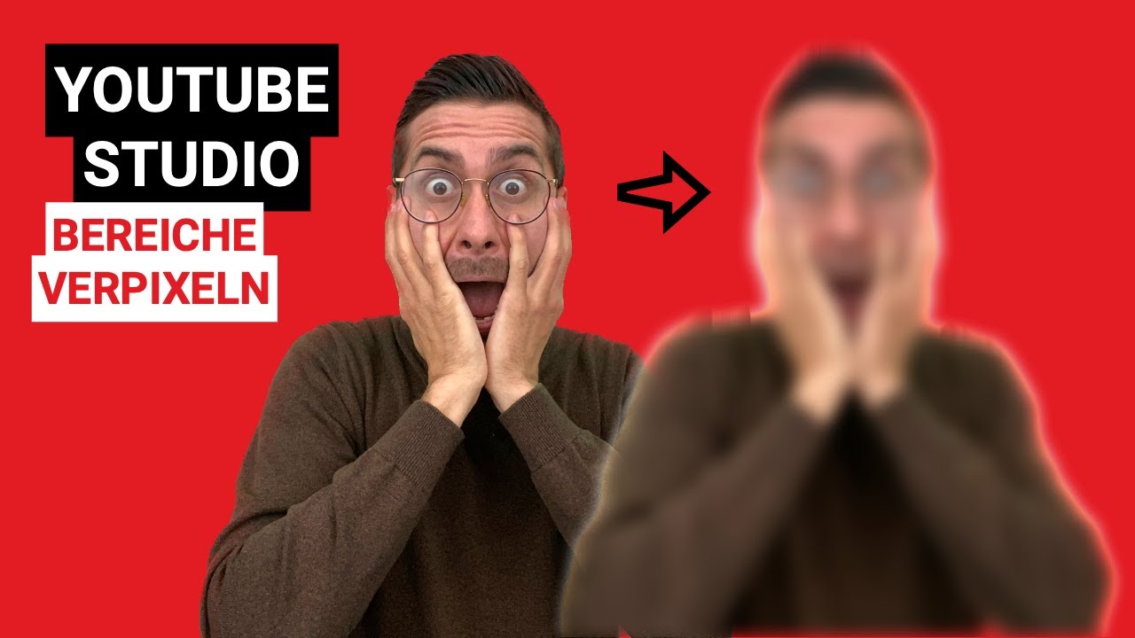Gesichter und Bereiche im YouTube Studio verpixeln