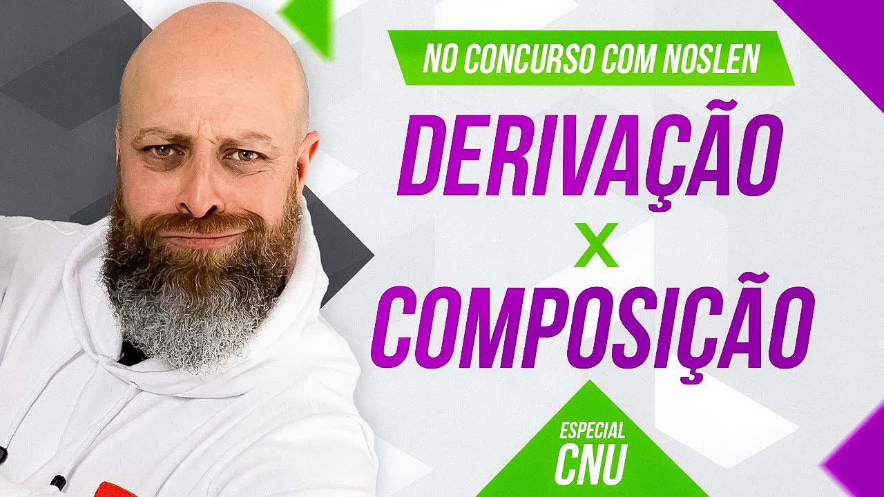 CNU | Deriva&ccedil;&atilde;o x Composi&ccedil;&atilde;o #concurso #concursopublico