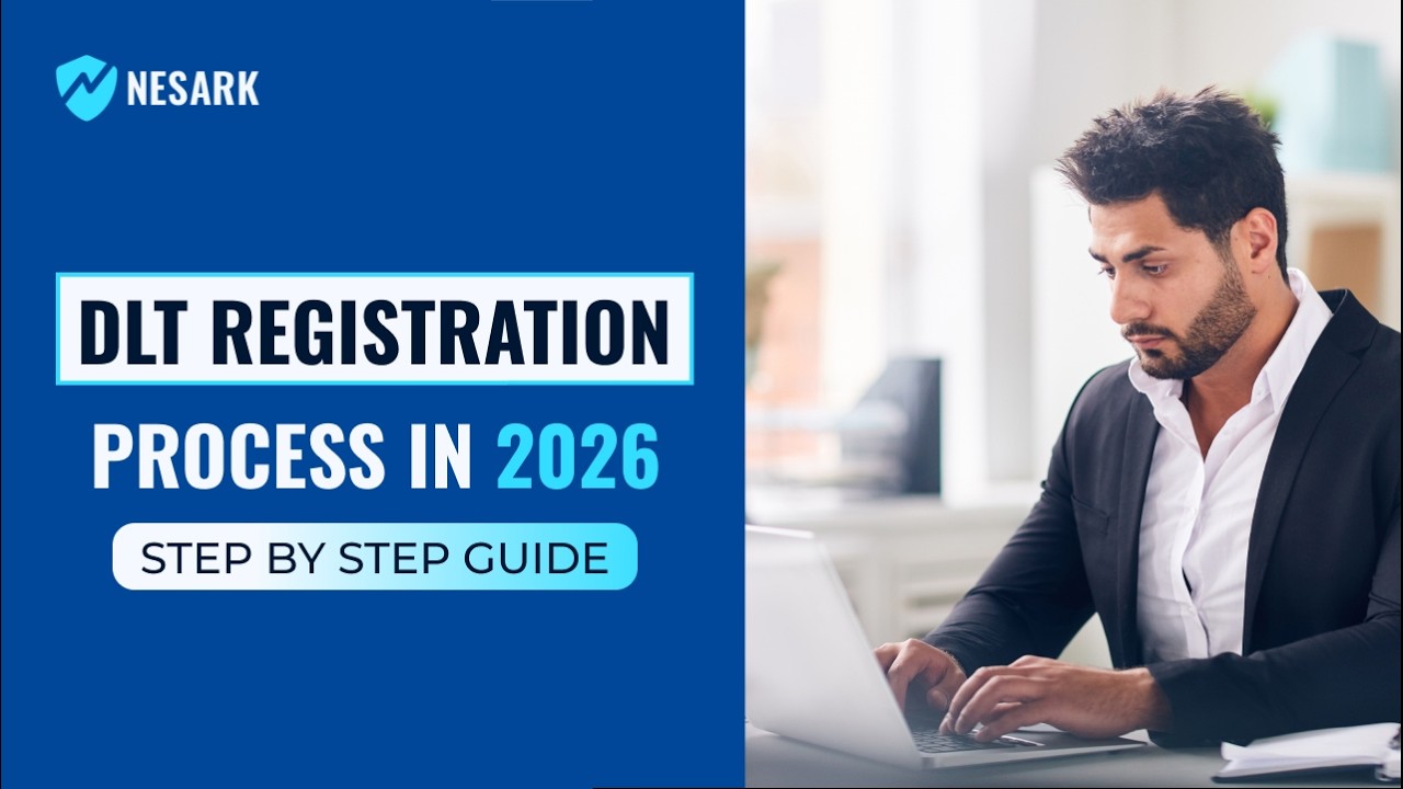DLT Registration Process for Bulk SMS on SmartPing in 2026 | Entity Signup Guide Videocon | NESARK