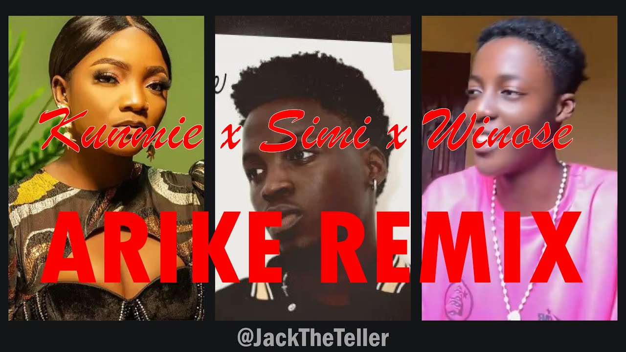 Kunmie - Arike Remix Ft Simi, Winose