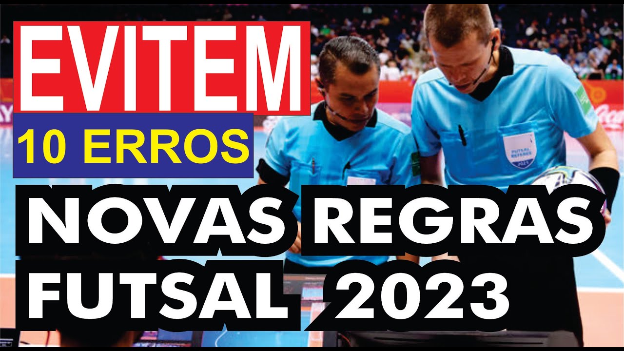 EVITEM 10 ERROS: Novas Regras do Futsal 2024/2025 FIFA CBFS / Canal Top TV Brasil