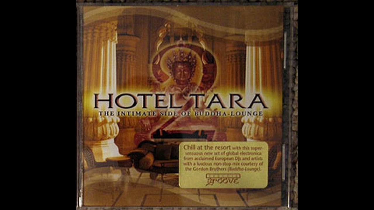 Hotel Tara 2 - The intimate Side of Buddha Lounge
