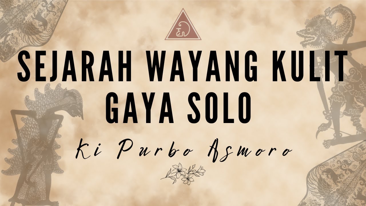 SEJARAH WAYANG KULIT GAYA SOLO