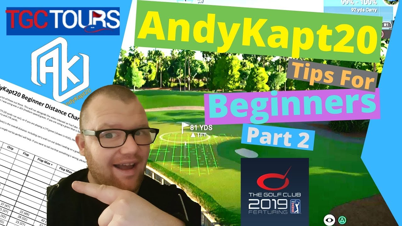 TGC2019 AndyKapt20 BEGINNER Tips - Chapter 2 - Course play with yardage chart.