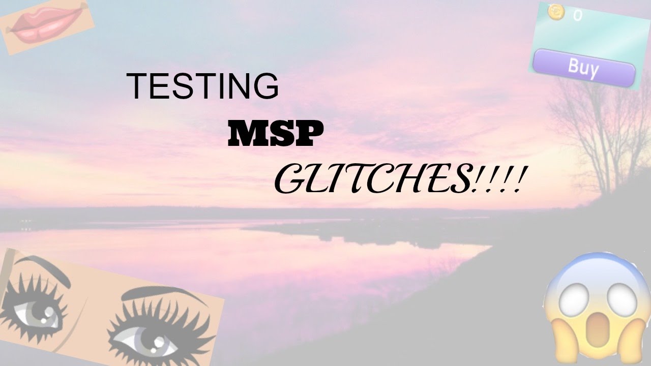 TESTING MSP GLITCHES