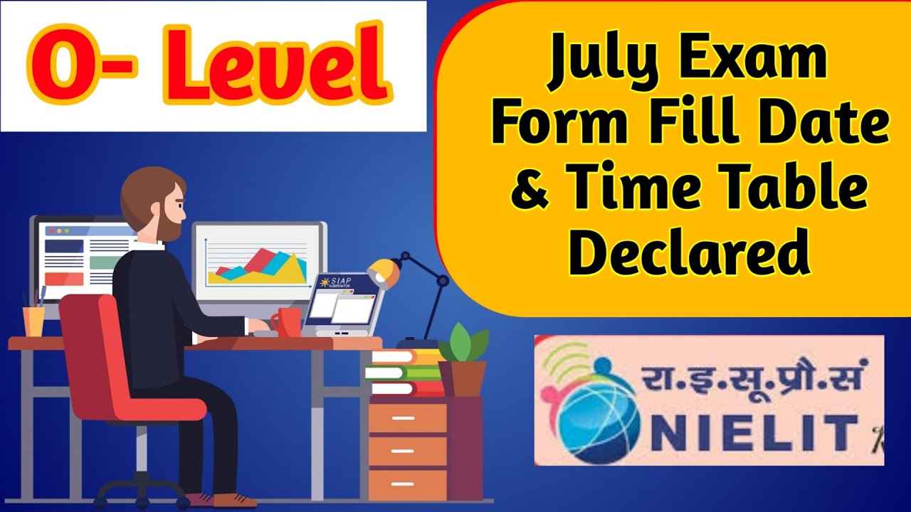 O- Level July 2022 Exam Date Declared ( Official Notes) and Time table