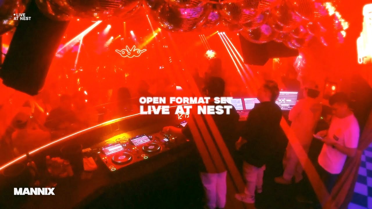 MANNIX / OPEN FORMAT SET / LIVE @ NEST TAMPICO