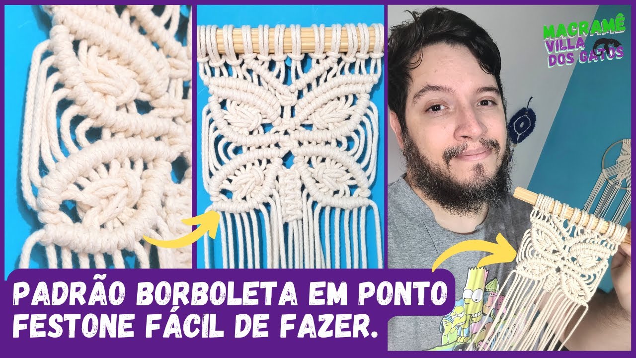 Borboleta de macramê - Macramê fácil - Padrão desenho borboleta em festone. Aula de macramê #diy