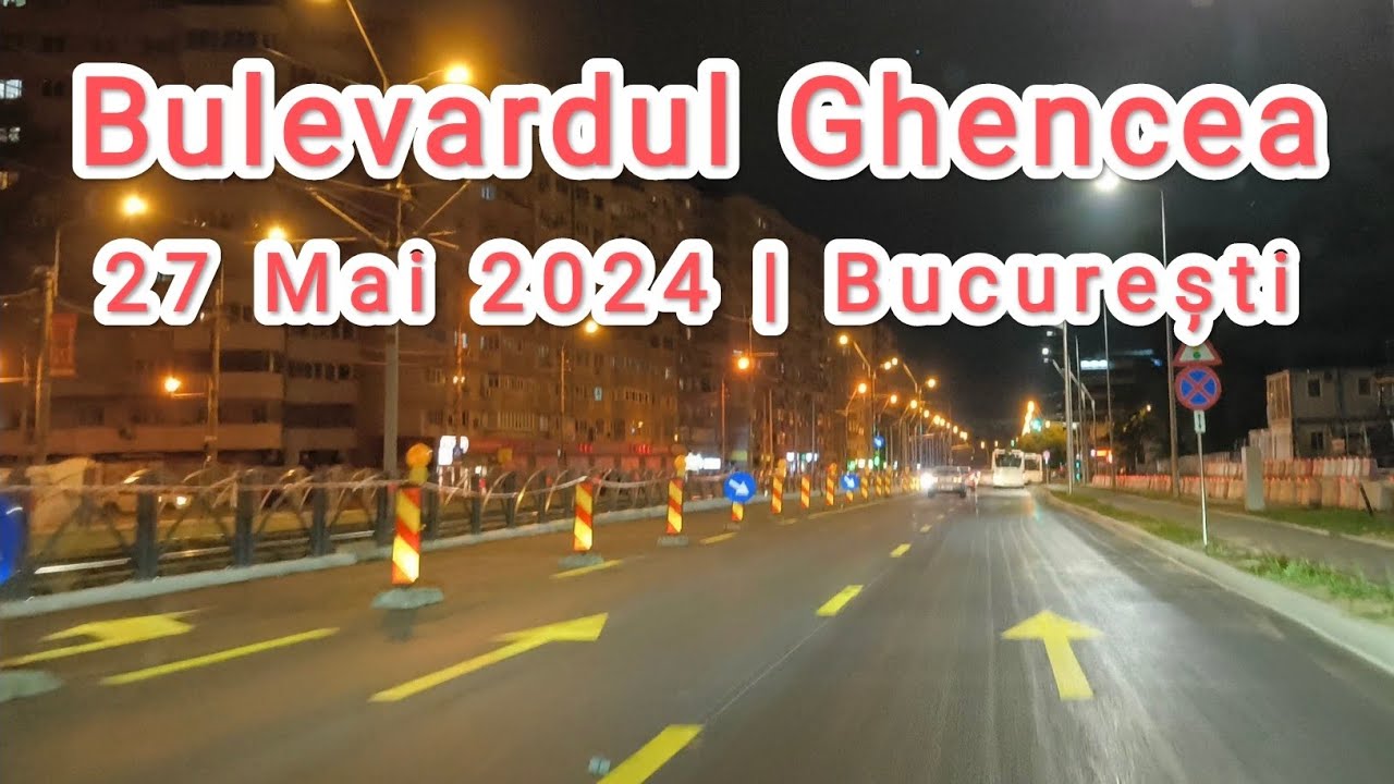 Deschidere Bulevardul Ghencea, Bucuresti | 27 Mai 2024