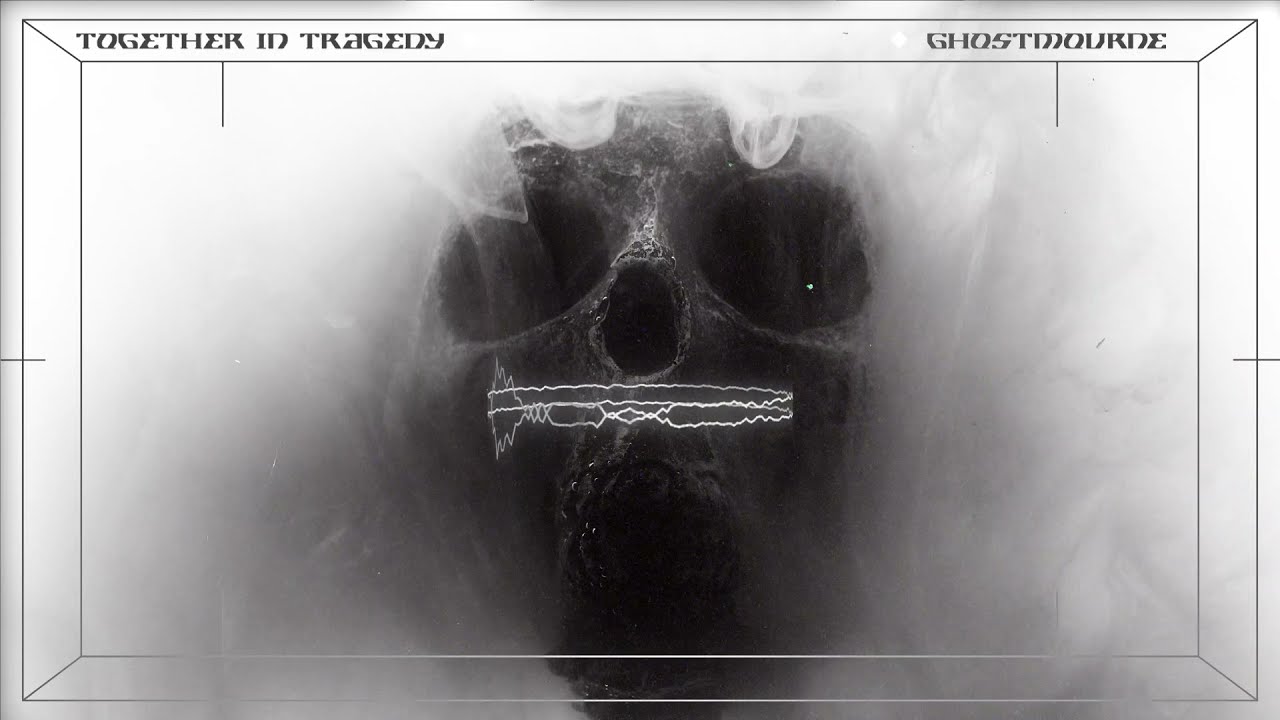 Together In Tragedy - Ghostmourne (Official Visualiser)