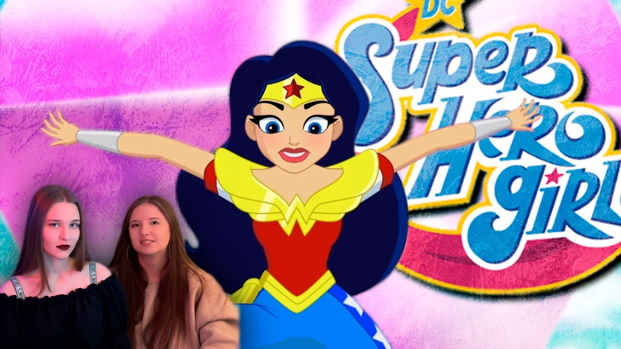 РЕАКЦИЯ | Super Hero Girl - Финал 1 сезона 6 серия