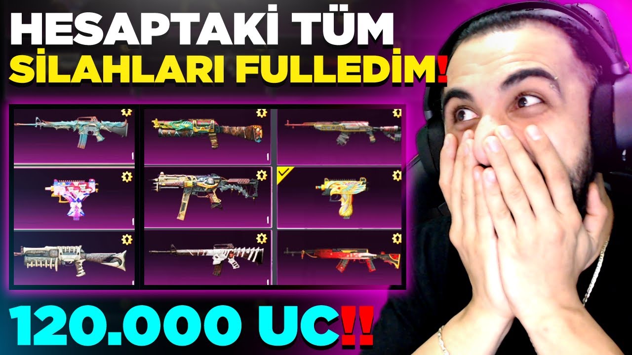 OYUNDAKİ TÜM SİLAHLARI FULLEDİM!! 😮 120.000 UC!! | PUBG MOBILE