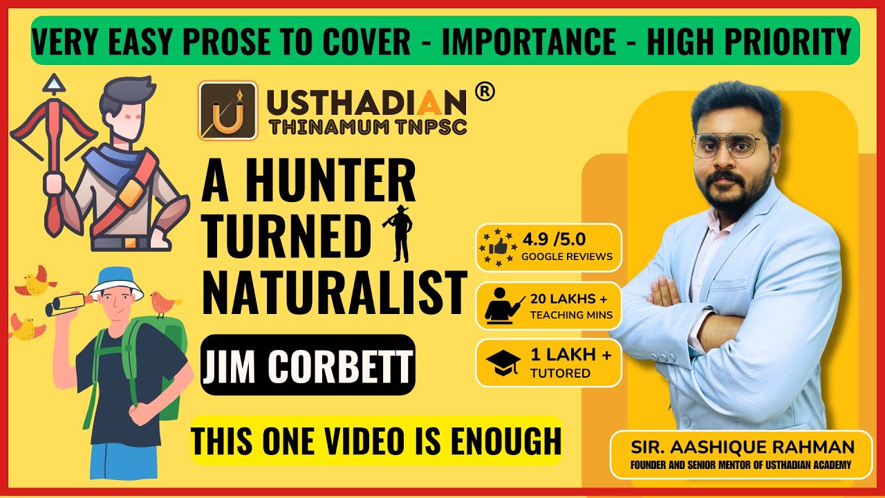 A HUNTER TURNED NATURALIST 8th Prose l TNPSC General English Group 2/2A l USTHADIAN ACADEMY