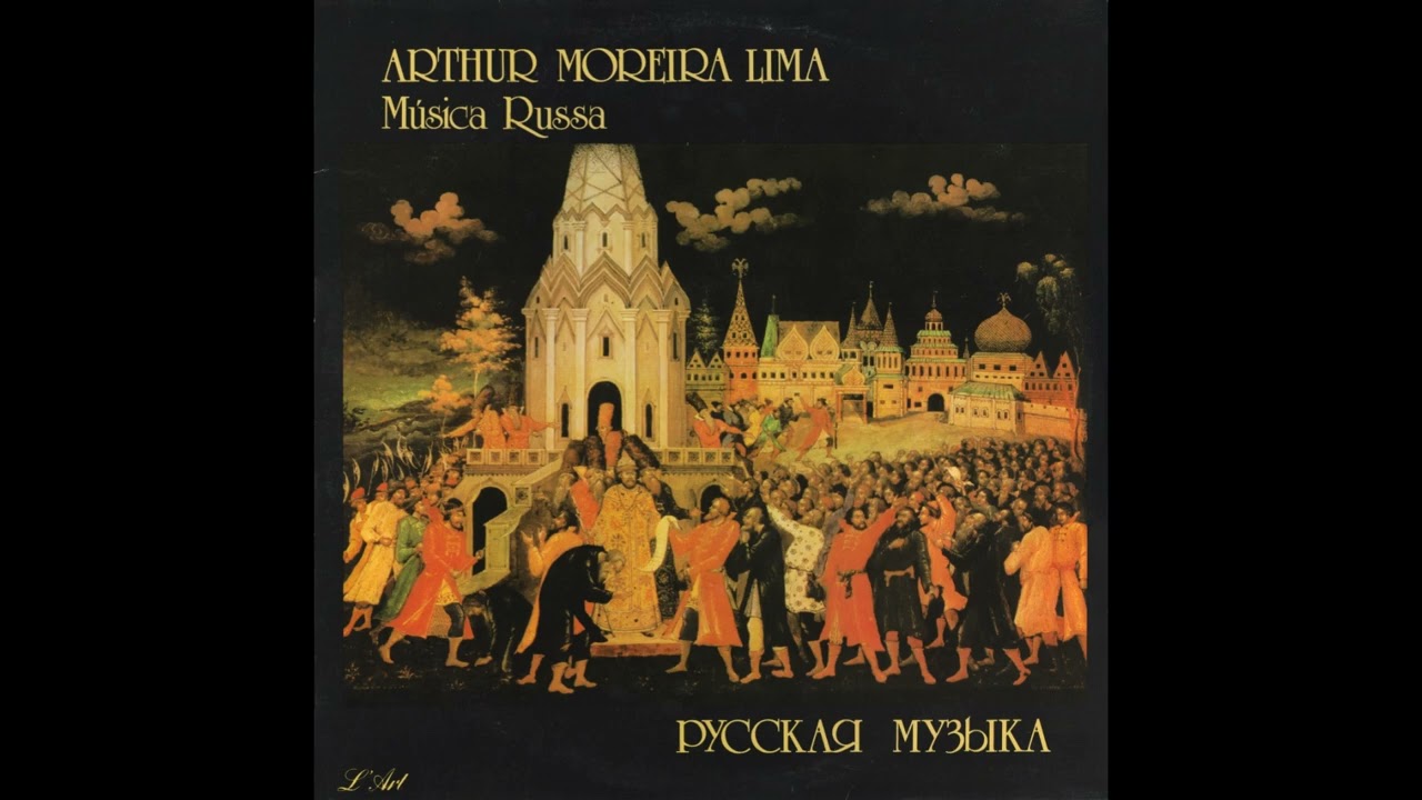 LP Música russa - Tchaikovsky, Rachmaninoff, Scriabin (Arthur Moreira Lima, piano) (1984)