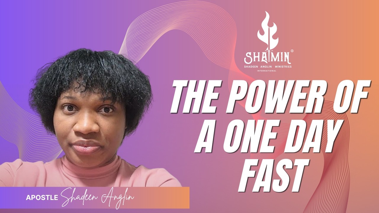 THE POWER OF A ONE DAY FAST