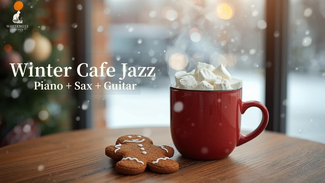 Winter Cafe Jazz / Soft Piano & Jazz Guitar & sax / 冬の夜の癒し