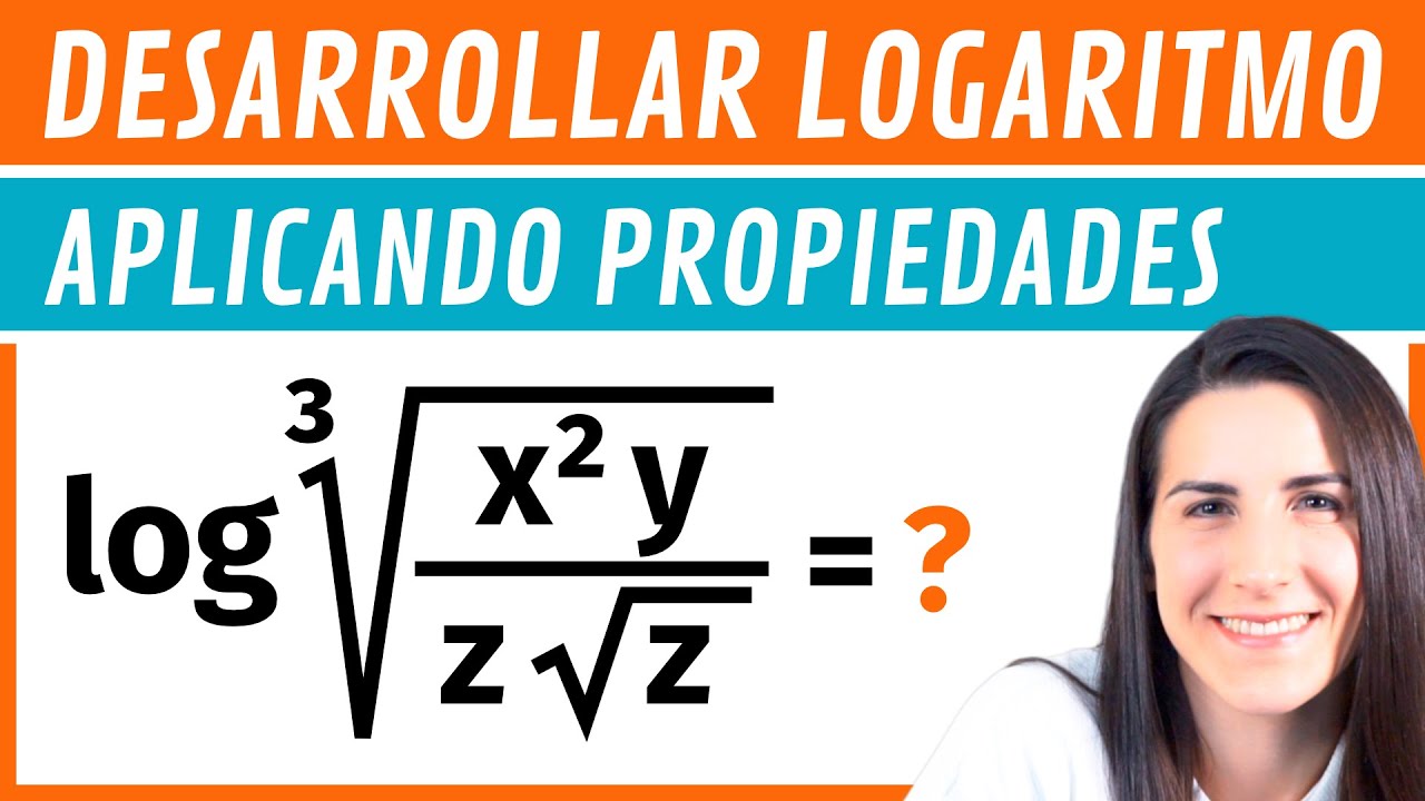 DESARROLLAR LOGARITMO aplicando las PROPIEDADES 📝 Ejercicio de Logaritmos