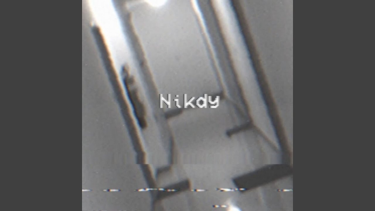 Nikdy