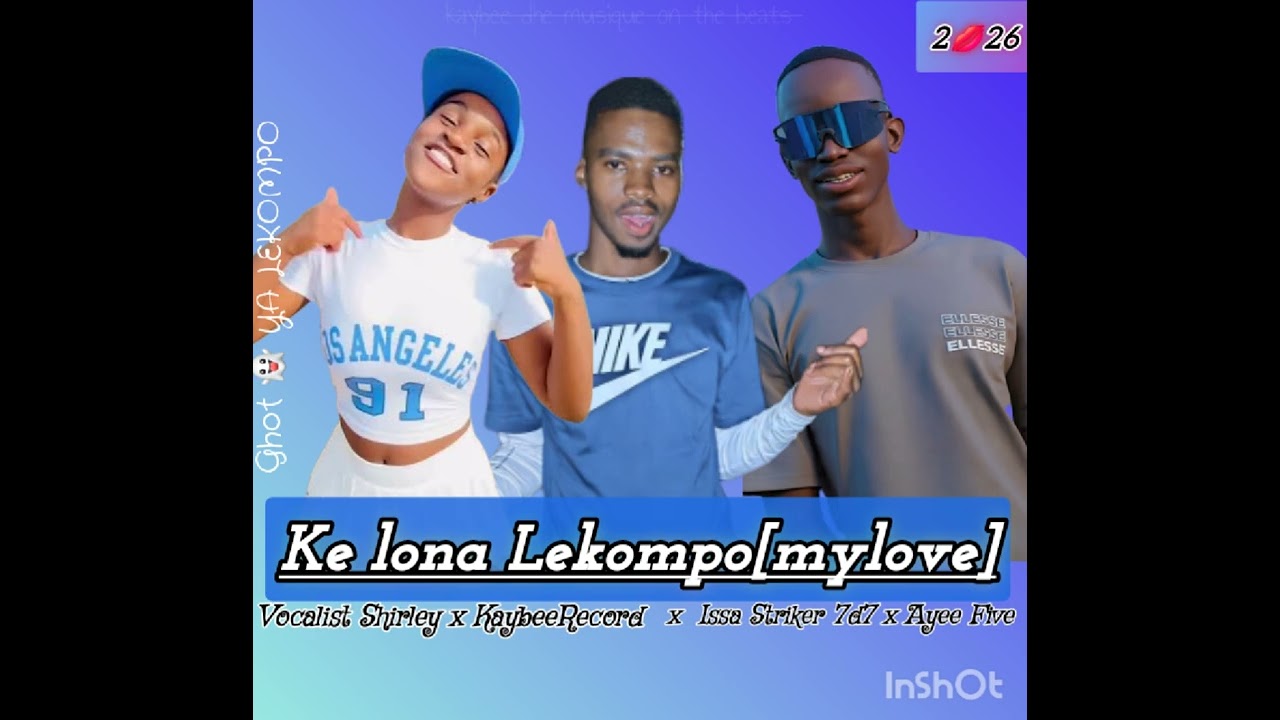 KAYBEERECORD__VOCALIST_SHIRLEY_-_KE_LONA_lekompo[mylove]_FT_STRIKER 77 X AYEE FIVE 2026 /ROMICTRIBAL