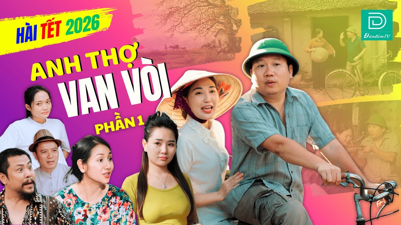 Hài Tết 2026 Mới Nhất - ANH THỢ VAN VÒI - Long Trắng - Thu Thuỷ - Nhung Gem - Long Đen - ĐÀN ĐÚM TV
