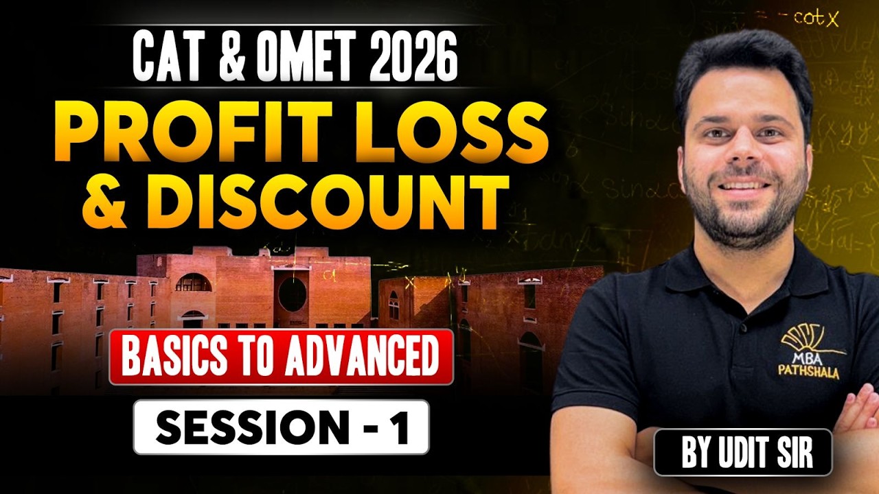 Profit Loss Discount | Session 01 | Basic to Advanced | CAT - Arithmetic | Udit Saini #cat2024